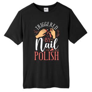 Nail Tech Quote Work Uniform Nail Polish Tall Fusion ChromaSoft Performance T-Shirt