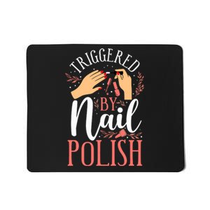 Nail Tech Quote Work Uniform Nail Polish Mousepad