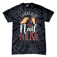 Nail Tech Quote Work Uniform Nail Polish Tie-Dye T-Shirt