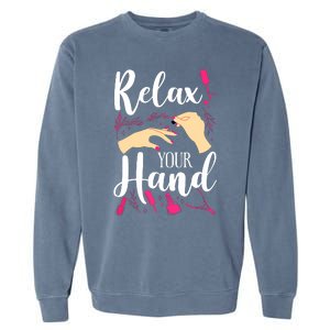 Nail Tech Quote Work Uniform Nail Polish Garment-Dyed Sweatshirt