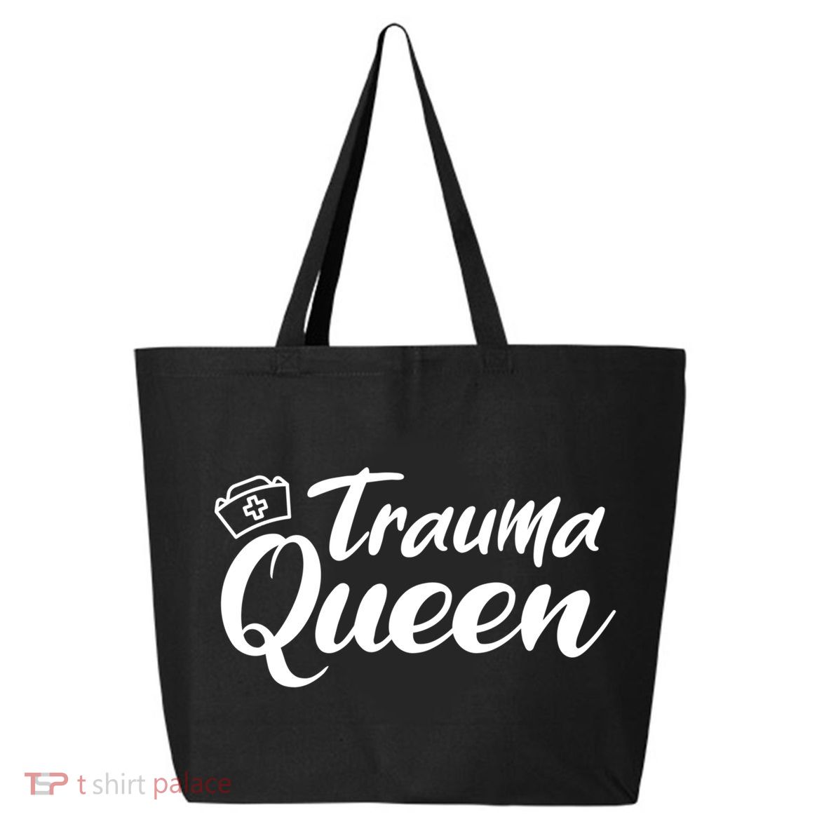 Nursing Trauma Queen Nicu Icu Nurse Er Gift Funny Gift 25L Jumbo Tote
