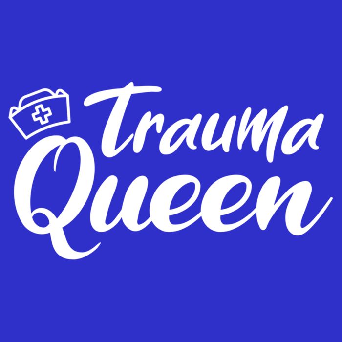 Nursing Trauma Queen Nicu Icu Nurse Er Gift Funny Gift Tumbler