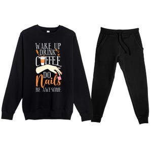 Nail Tech Quote Work Uniform Coffee Nail Polish Premium Crewneck Sweatsuit Set