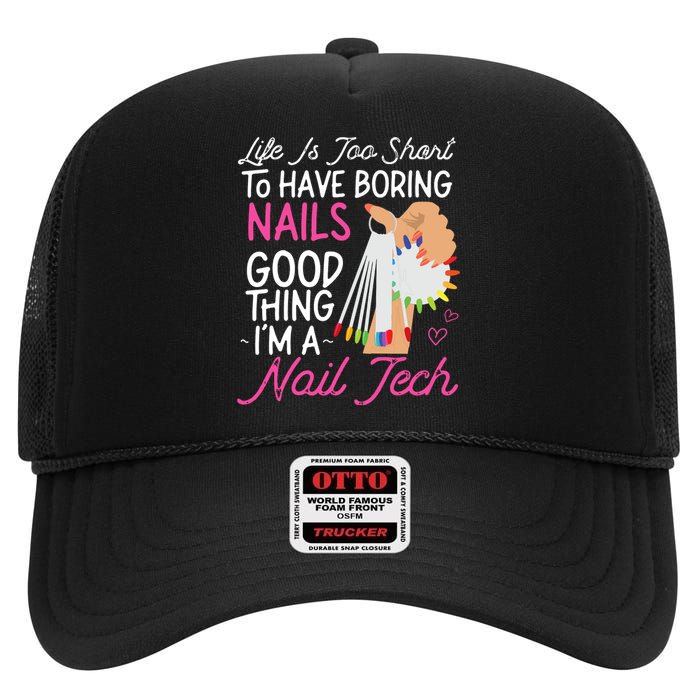 Nail Tech Quote Work Uniform Nail Polish High Crown Mesh Back Trucker Hat