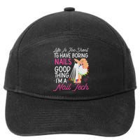 Nail Tech Quote Work Uniform Nail Polish 7-Panel Snapback Hat