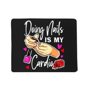 Nail Tech Quote Work Uniform Nail Polish Mousepad