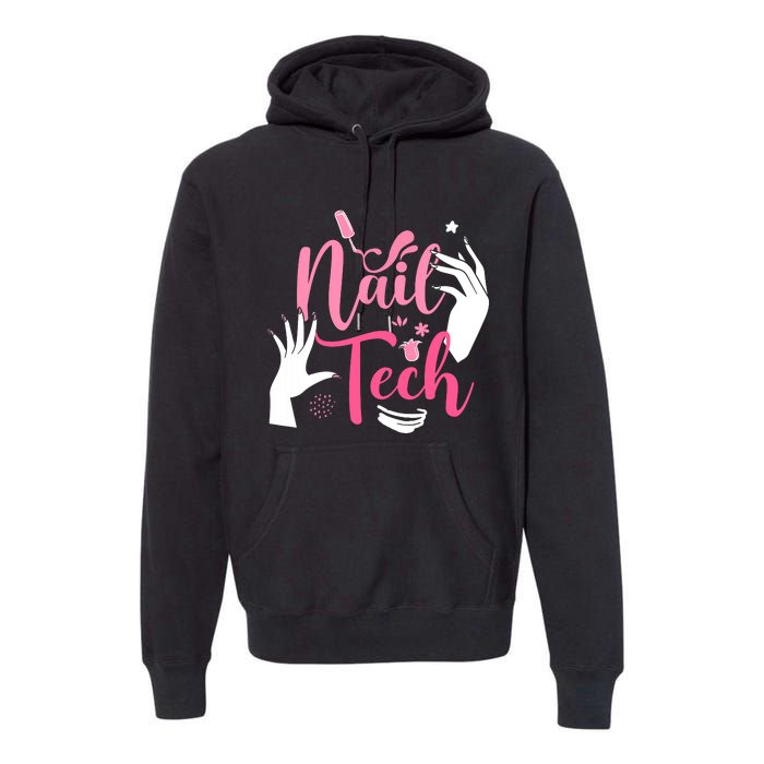 Nail Tech Quote Work Uniform Nail Polish Premium Hoodie