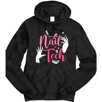 Nail Tech Quote Work Uniform Nail Polish Tie Dye Hoodie