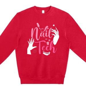 Nail Tech Quote Work Uniform Nail Polish Premium Crewneck Sweatshirt