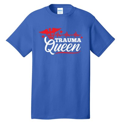 Nurse Trauma Queen Gift Tall T-Shirt