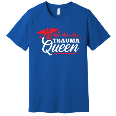 Nurse Trauma Queen Gift Premium T-Shirt