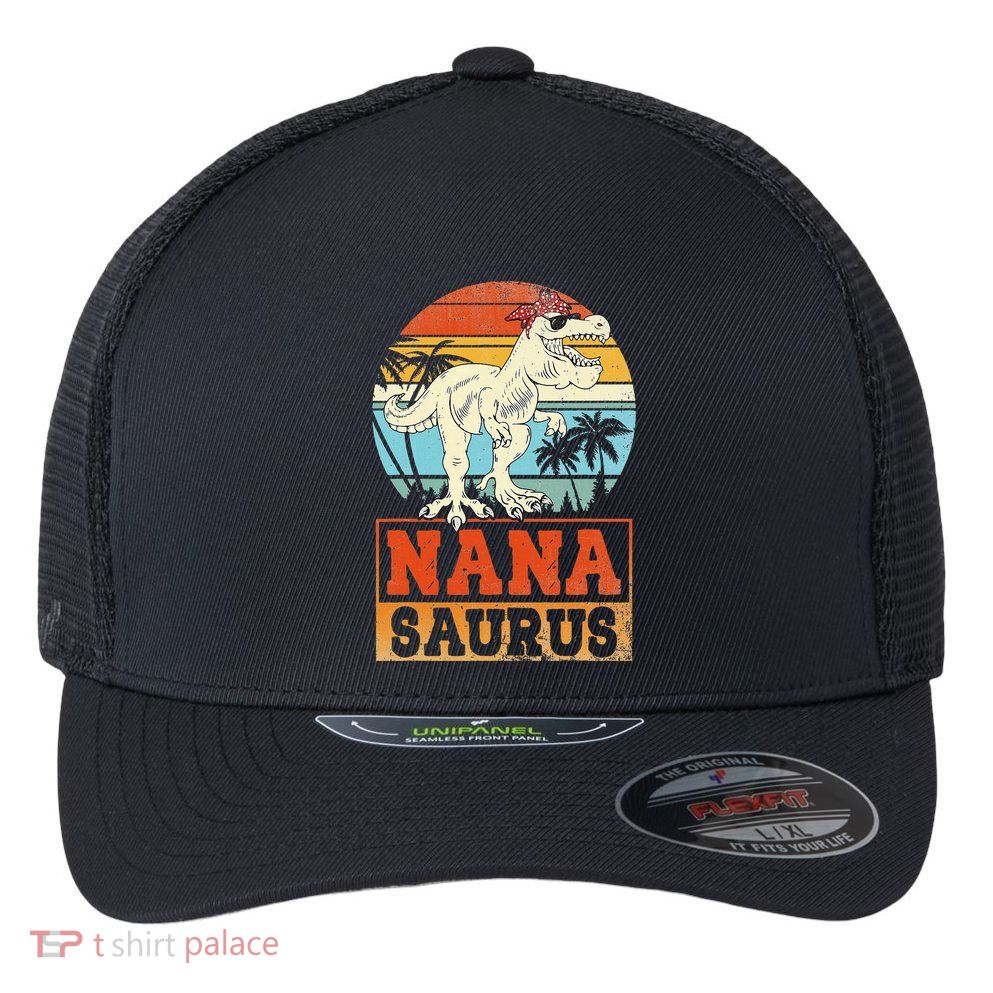 Nanasaurus T Rex Dinosaur Nana Saurus Family Matching Flexfit Unipanel Trucker Cap