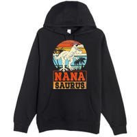 Nanasaurus T Rex Dinosaur Nana Saurus Family Matching Premium Pullover Hoodie