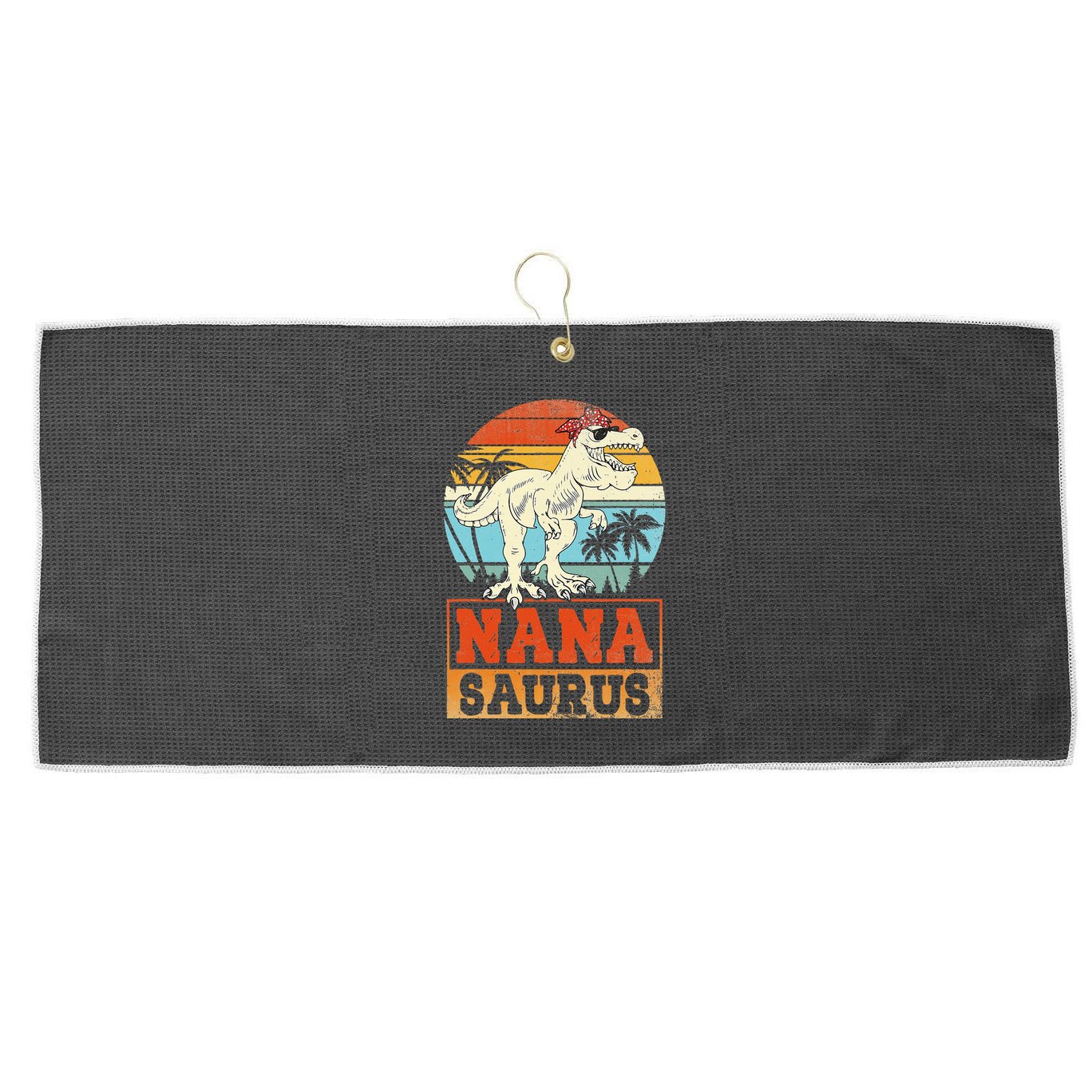 Nanasaurus T Rex Dinosaur Nana Saurus Family Matching Large Microfiber Waffle Golf Towel