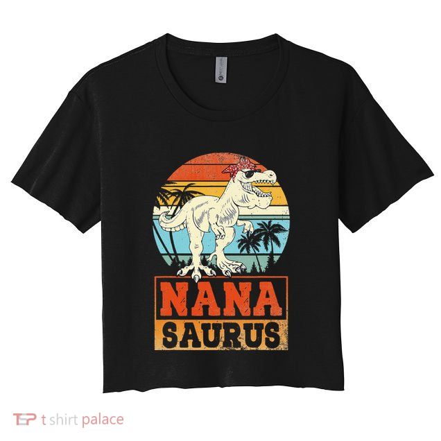 Nanasaurus T Rex Dinosaur Nana Saurus Family Matching Crop Top