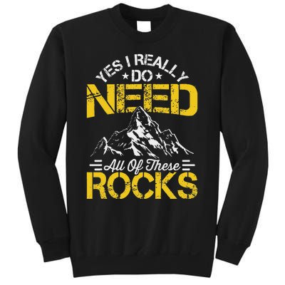 Need These Rocks Geology Lover Expert Geologist Sweatshirt