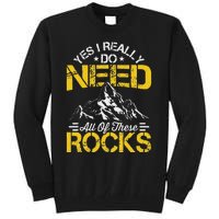 Need These Rocks Geology Lover Expert Geologist Tall Sweatshirt