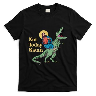 Not Today Satan Jesus Riding Dinosaur T Rex Funny Sarcastic T-Shirt