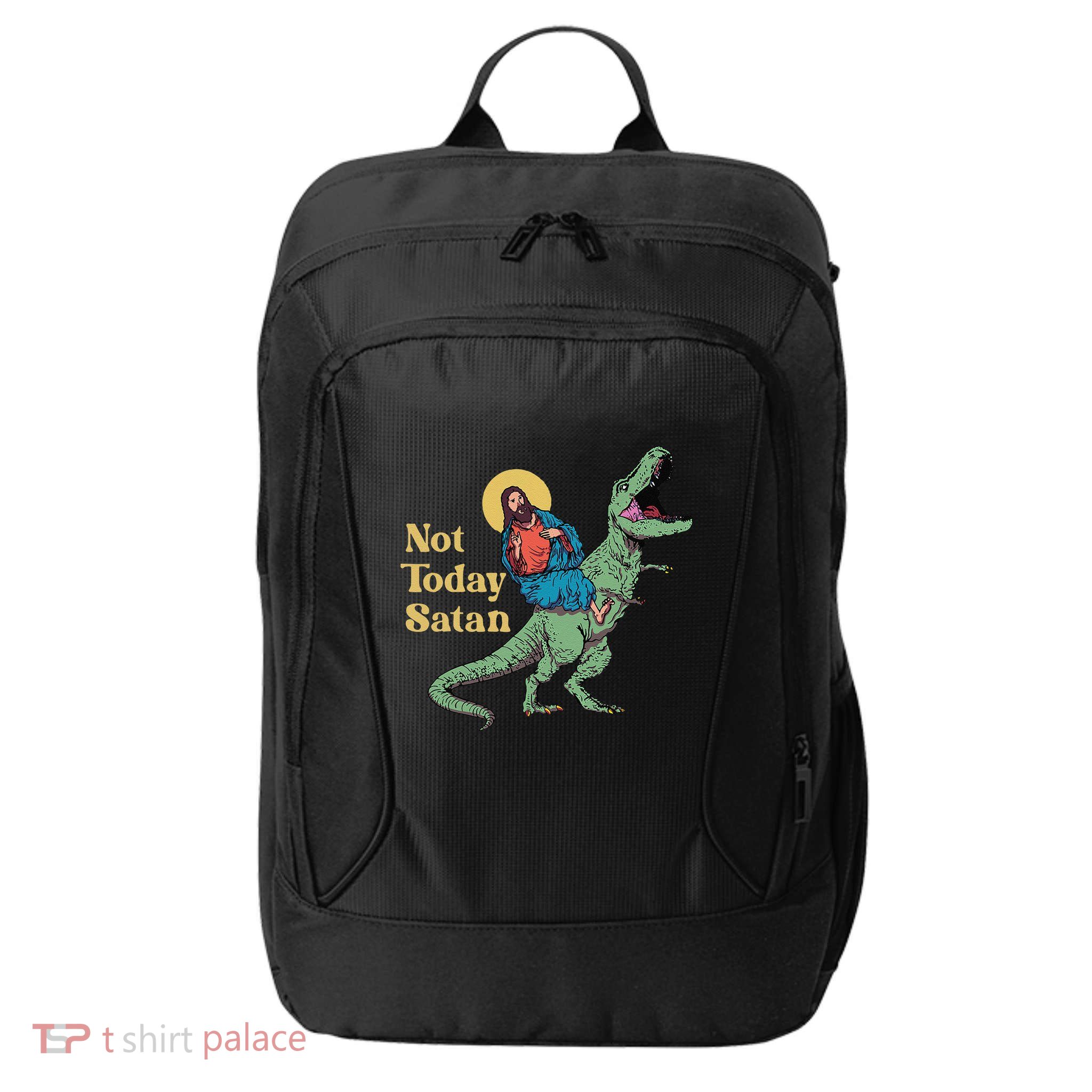 Not Today Satan Jesus Riding Dinosaur T Rex Funny Sarcastic City Backpack