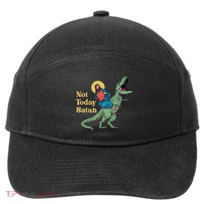 Not Today Satan Jesus Riding Dinosaur T Rex Funny Sarcastic 7-Panel Snapback Hat