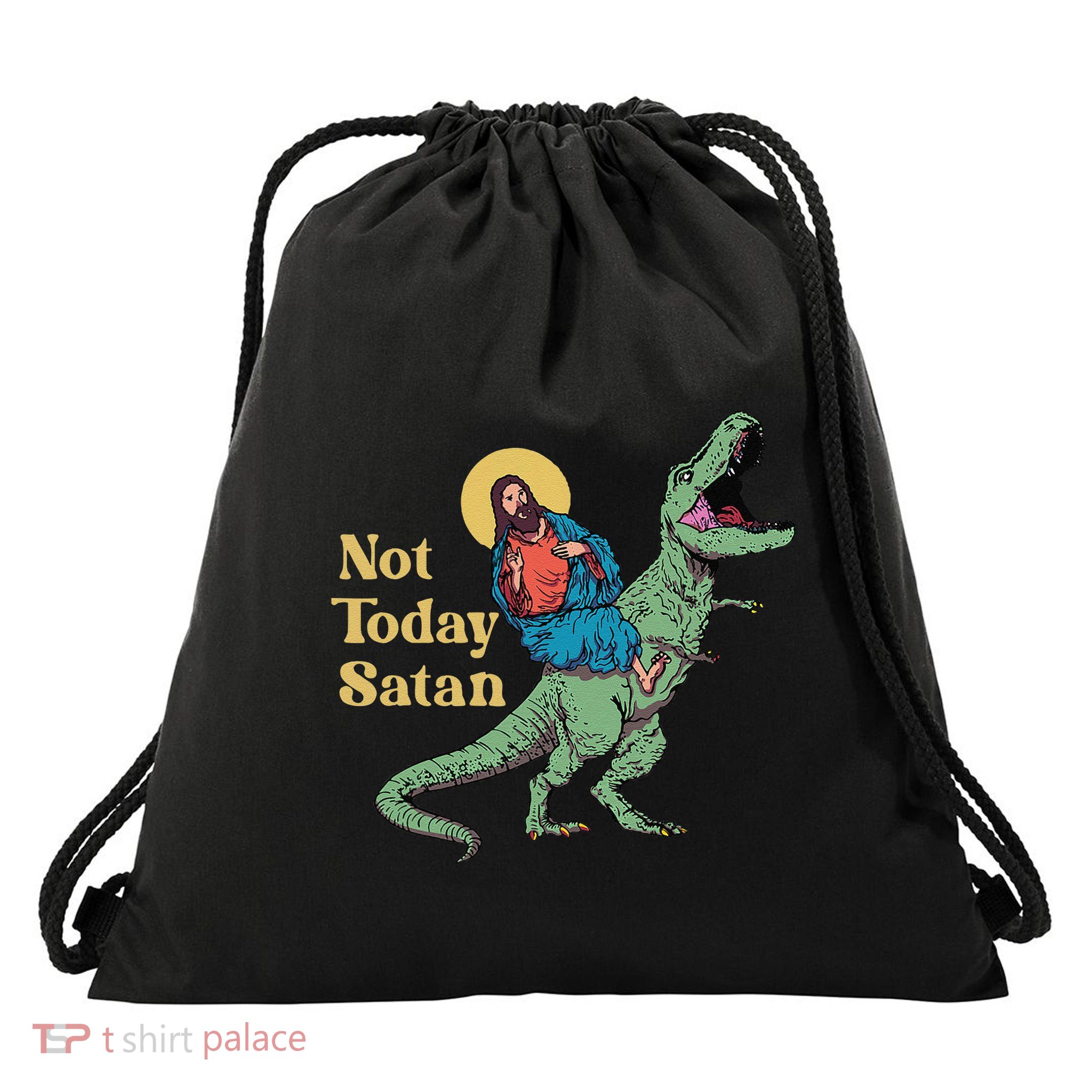 Not Today Satan Jesus Riding Dinosaur T Rex Funny Sarcastic Drawstring Bag