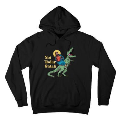 Not Today Satan Jesus Riding Dinosaur T Rex Funny Sarcastic Tall Hoodie