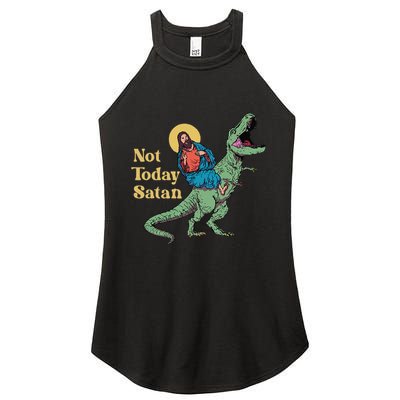 Not Today Satan Jesus Riding Dinosaur T Rex Funny Sarcastic Women's Perfect Tri Rocker Tank
