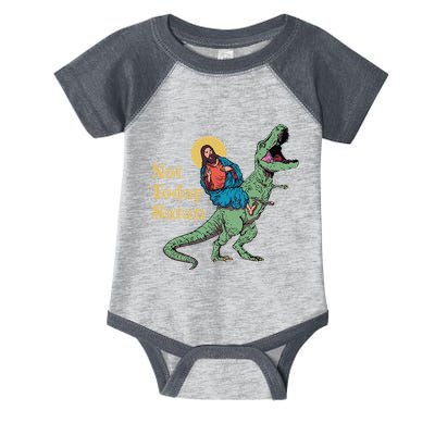 Not Today Satan Jesus Riding Dinosaur T Rex Funny Sarcastic Infant Baby Jersey Bodysuit