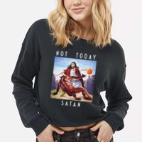 Not Today Satan Jesus Vs Satan In Basketball Cropped Pullover Crew