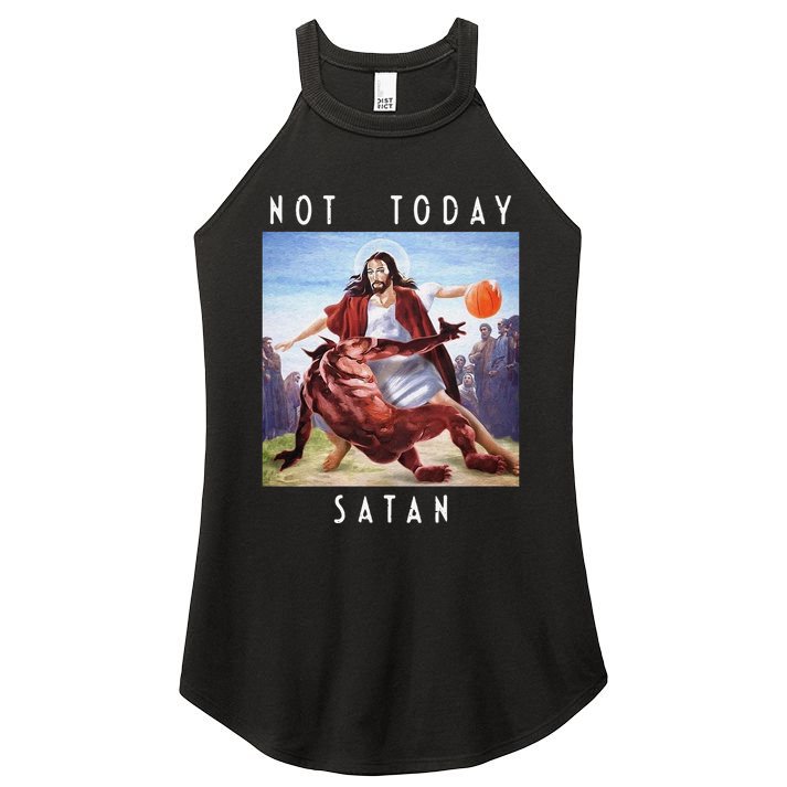 Not Today Satan Jesus Vs Satan In Basketball Women's Perfect Tri Rocker Tank