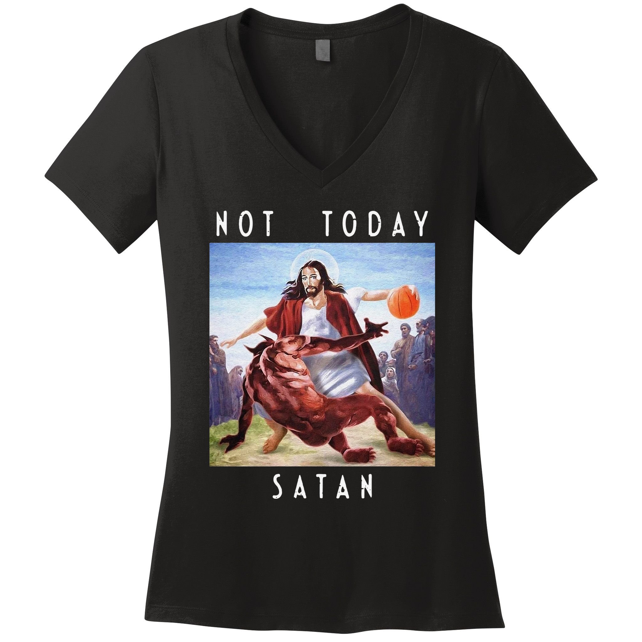 Not Today Satan Jesus Vs Satan In Basketball Women's V-Neck T-Shirt