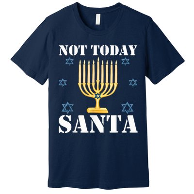 Not Today Santa Jewish Holiday Festival Funny Hanukkah Premium T-Shirt