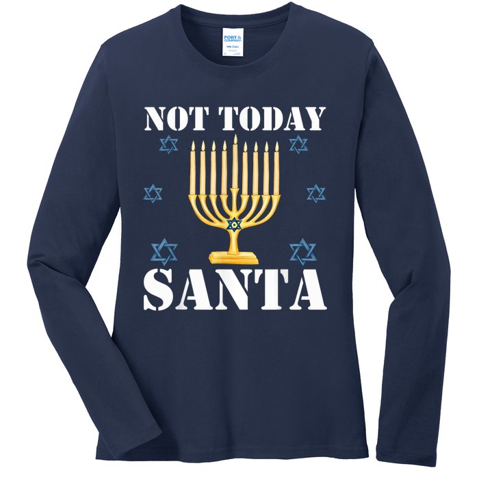 Not Today Santa Jewish Holiday Festival Funny Hanukkah Ladies Long Sleeve Shirt