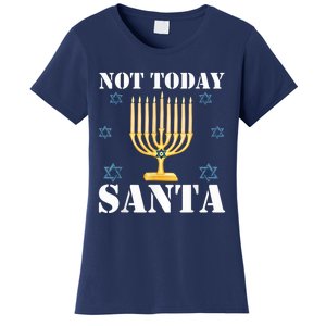 Not Today Santa Jewish Holiday Festival Funny Hanukkah Women's T-Shirt