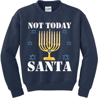 Not Today Santa Jewish Holiday Festival Funny Hanukkah Kids Sweatshirt
