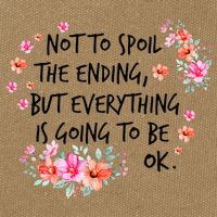 Not To Spoil The Ending But Everything Is Going To Be Ok Cotton Canvas Backpack