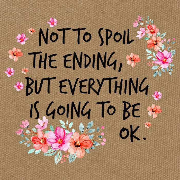 Not To Spoil The Ending But Everything Is Going To Be Ok Cotton Canvas Backpack