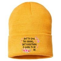 Not To Spoil The Ending But Everything Is Going To Be Ok Sustainable Knit Beanie
