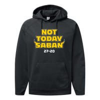 Not Today Saban 27 20 Performance Fleece Hoodie