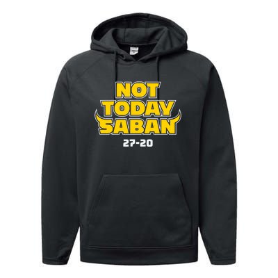 Not Today Saban 27 20 Performance Fleece Hoodie