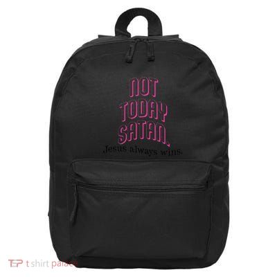Not Today Satan Jesus Always Win Christian Faith 16 in Basic Backpack