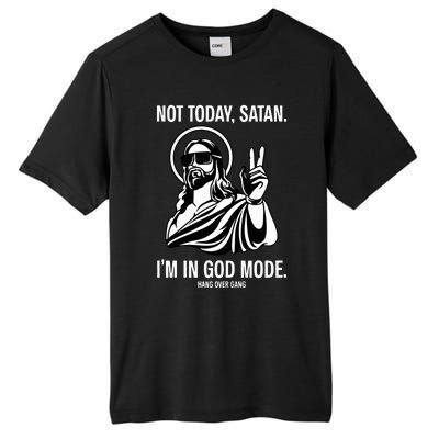 Not Today Satan IM In God Mode Tall Fusion ChromaSoft Performance T-Shirt