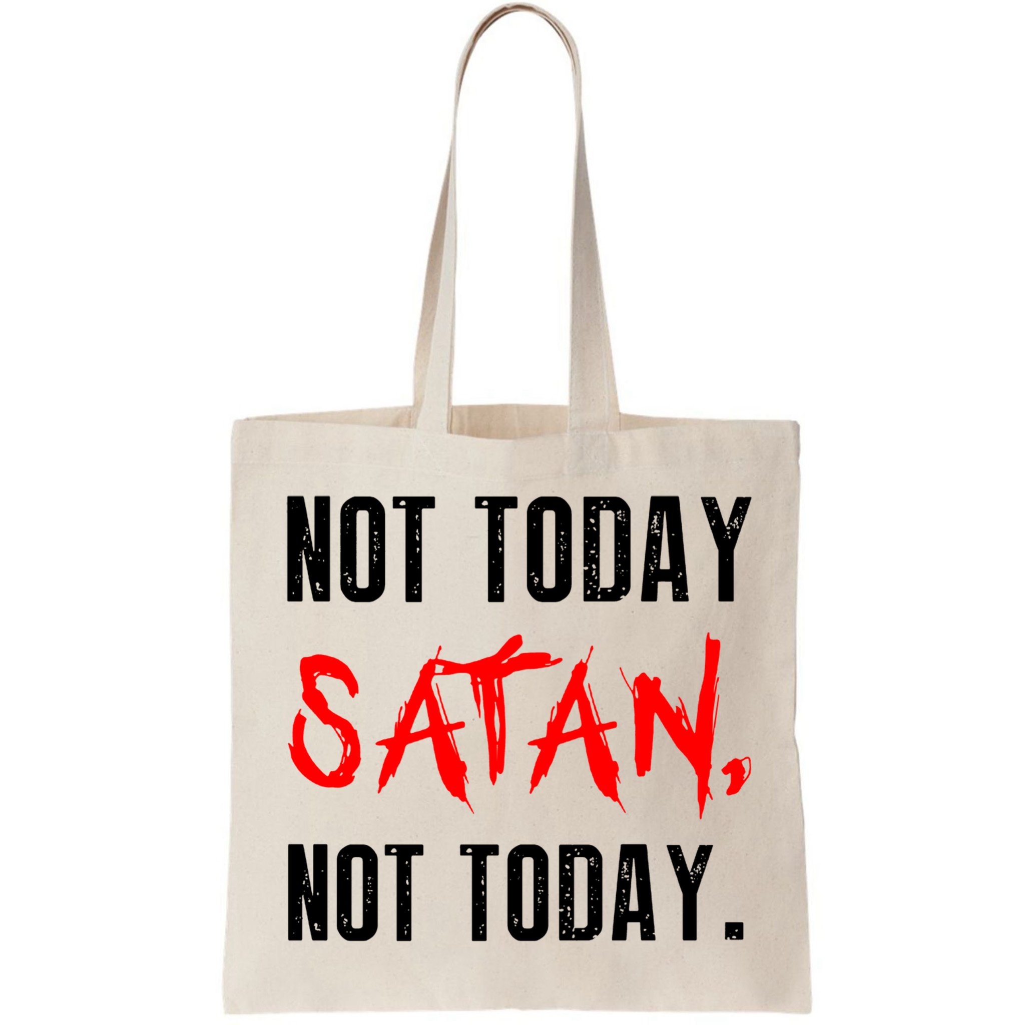 Not Today Satan Bag