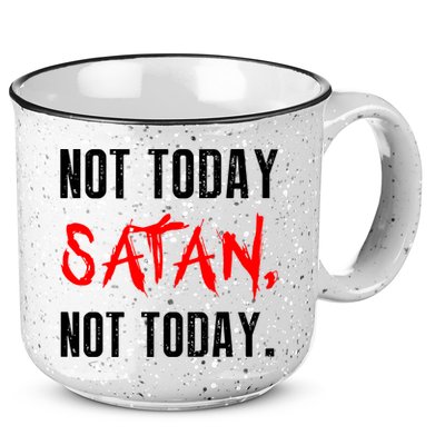 Not Today Satan 15oz Campfire Ceramic Mug