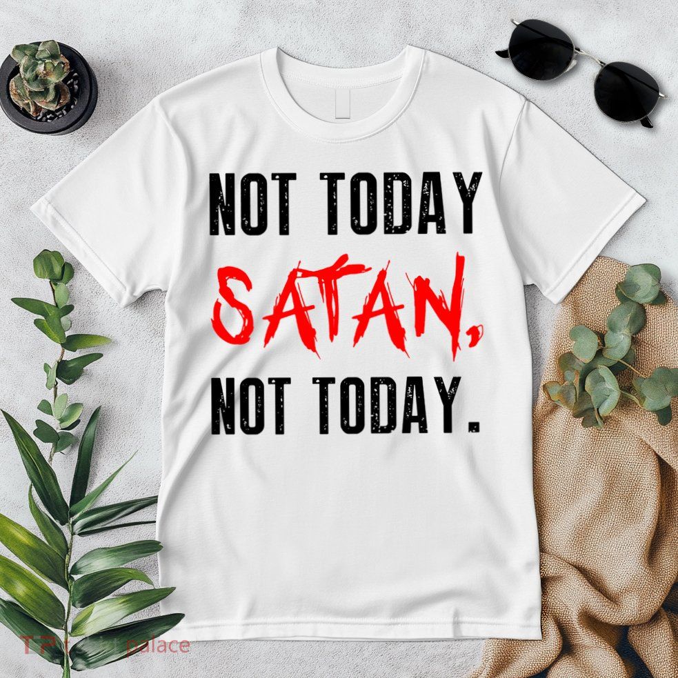 Not Today Satan Premium T-Shirt