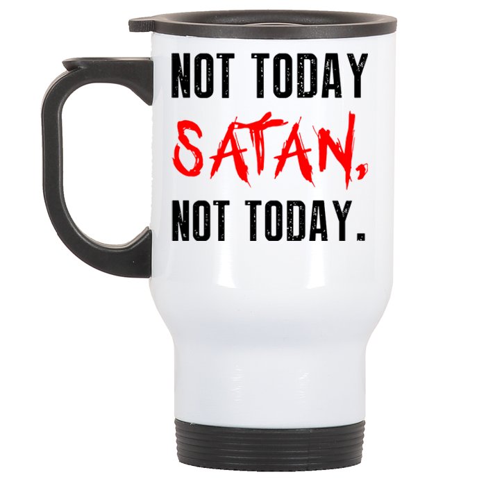 Not Today Satan Stainless Steel Travel Mug