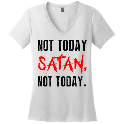 Not Today Satan Women's V-Neck T-Shirt
