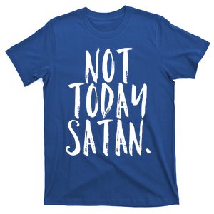 Not Today Satan Christian Victory Bold Faith Jesus Worship Gift T-Shirt