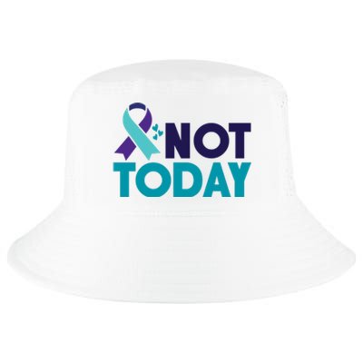 Not Today Suicide Prevention Ribbon Cool Comfort Performance Bucket Hat