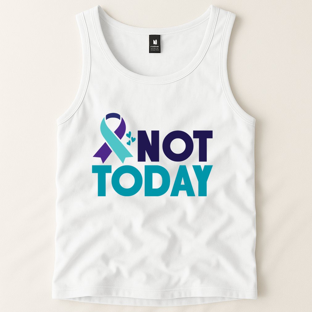 Not Today Suicide Prevention Ribbon Tank Top